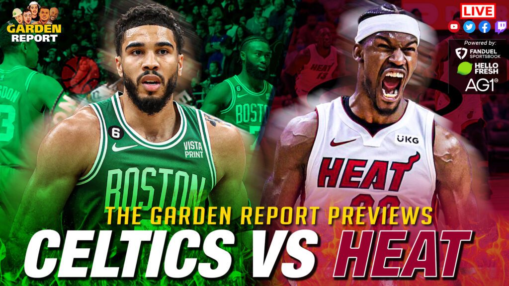 Garden Report’s Celtics vs Heat ECF Preview